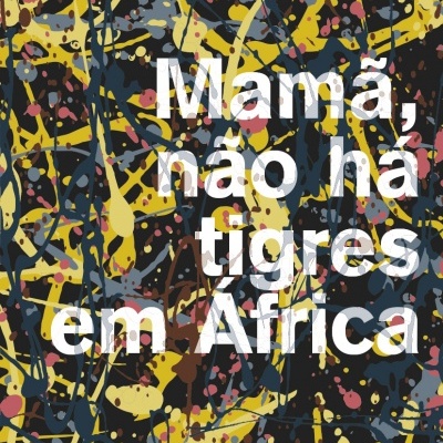 Mamã, não há tigres em África