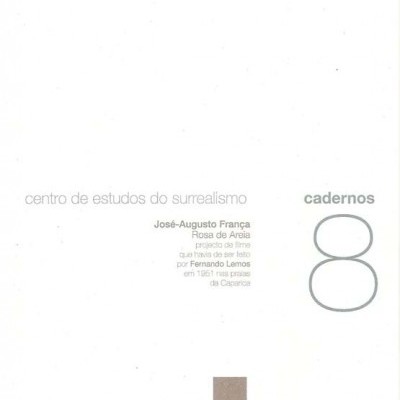 Rosa de Areia: projecto de filme que havia de ser feito por Fernando Lemos