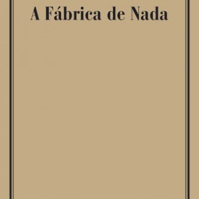 A Fábrica do Nada