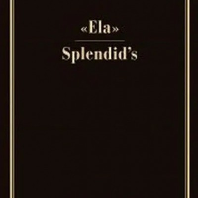 «Ela» / Splendid's