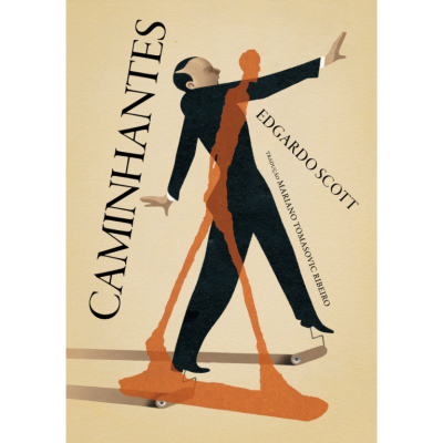 Caminhantes – Flâneurs, Passeantes, Walkmans, Vagabundos, Peregrinos