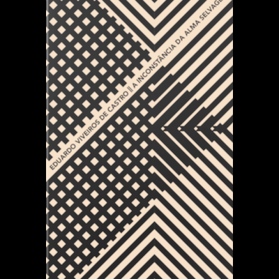 A Inconstância da Alma Selvagem