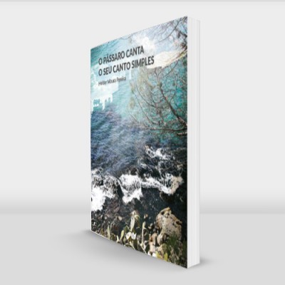 O Pássaro Canta o seu Canto Simples