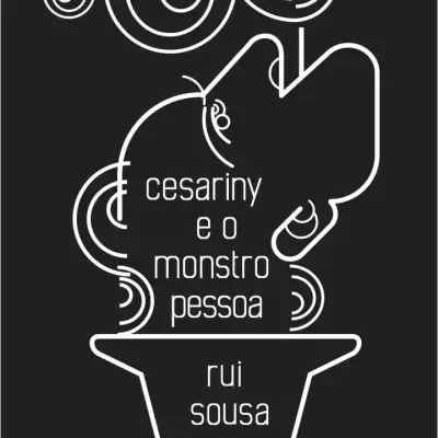 CESARINY E O MONSTRO PESSOA