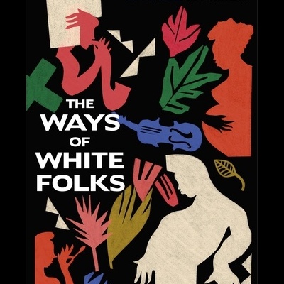 The Ways of White Folks