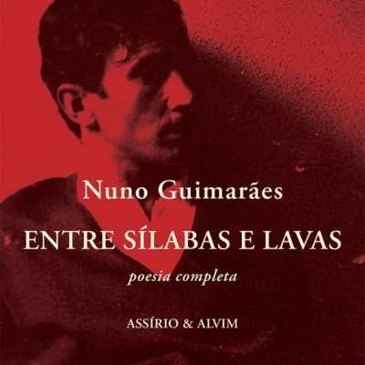 Entre Sílabas e Lavas - Poesia Completa