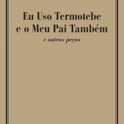 Eu Uso Termotebe e o Meu Pai Também