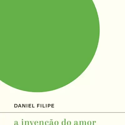 A INVENÇÃO DO AMOR e outros poemas
