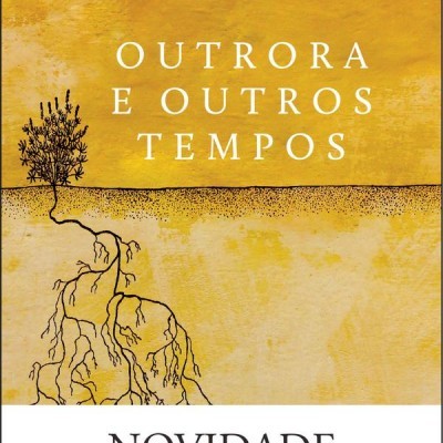 Outrora e Outros Tempos