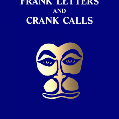 Fan Mail, Frank Letters and Crank Calls