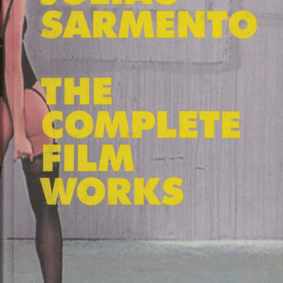 Julião Sarmento – The Complete Film Works