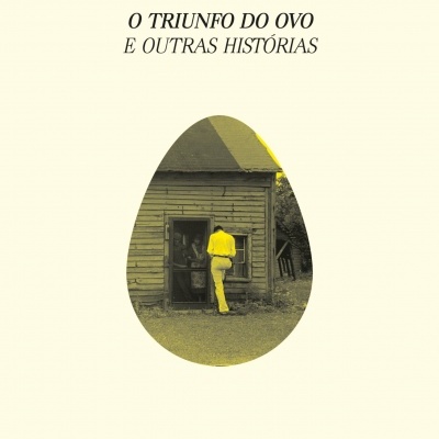 O Triunfo do Ovo e Outras Histórias