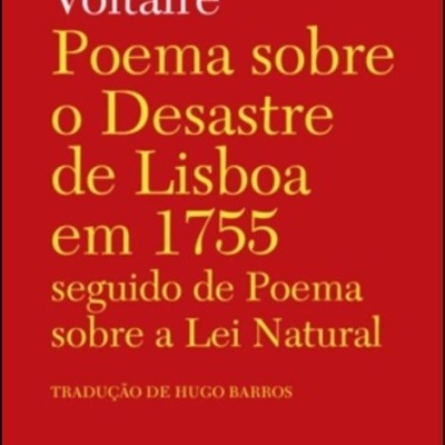 Poema sobre o Desastre de Lisboa em 1755 seguido de Poema sobre a Lei Natural