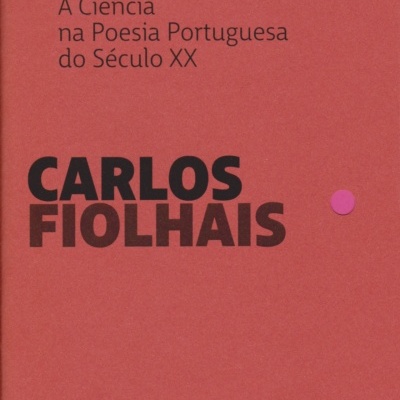 A Ciência na Poesia Portuguesa do Século XX
