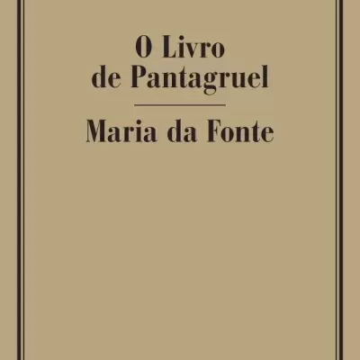 O LIVRO DE PANTAGRUEL / MARIA DA FONTE