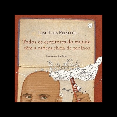 Todos os Escritores do Mundo Têm a Cabeça Cheia de Piolhos