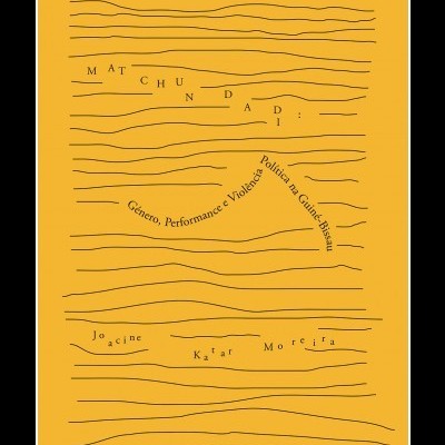 Matchundadi: Género, performance e violência política na Guiné-Bissau