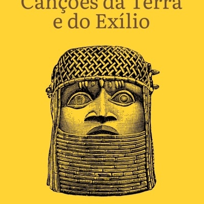 CANÇÕES DA TERRA E DO EXÍLIO