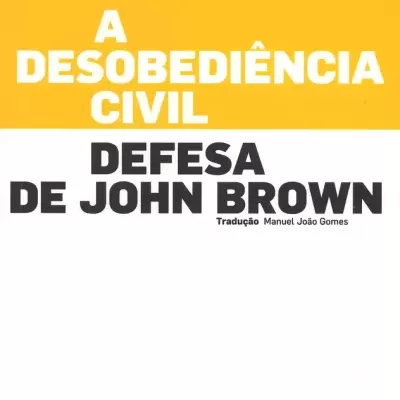 A Desobediência Civil - Defesa de John Brown