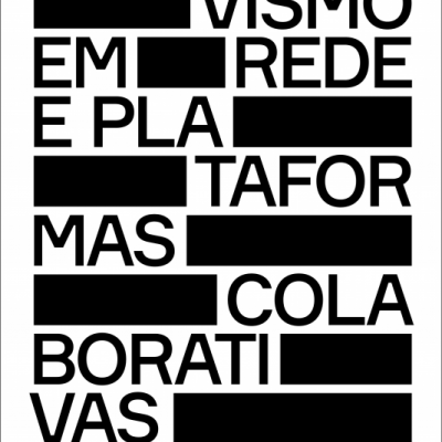 Ativismo em Rede e Plataformas Colaborativas