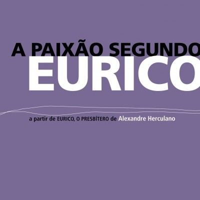 A Paixão segundo Eurico