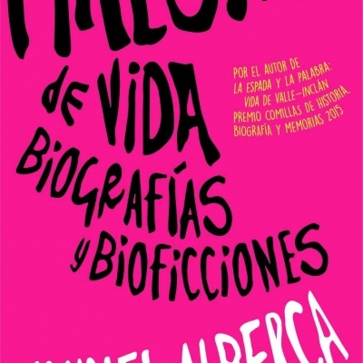 Maestras de vida: Biografías y bioficciones