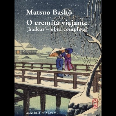O Eremita Viajante [haikus - obra completa]