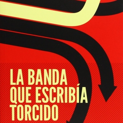 La Banda Que Escribía Torcido. Una Historia Del Nuevo Periodismo