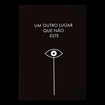 Um Outro Lugar Que Não Este