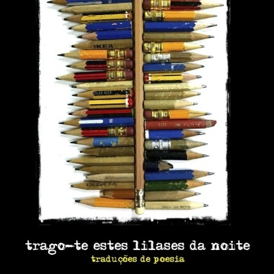 TRAGO-TE ESTES LILASES DA NOITE