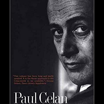 Paul Celan: Poet, Survivor, Jew