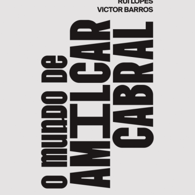 O Mundo de Amílcar Cabral