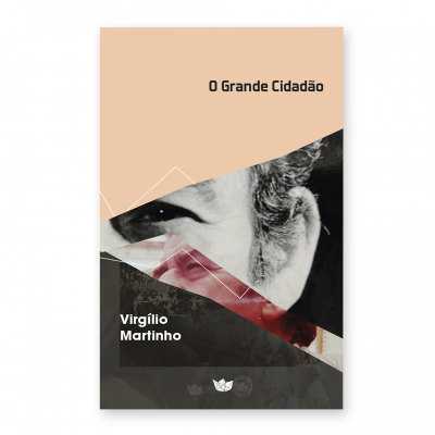 O Grande Cidadão - Obras de Virgílio Martinho II
