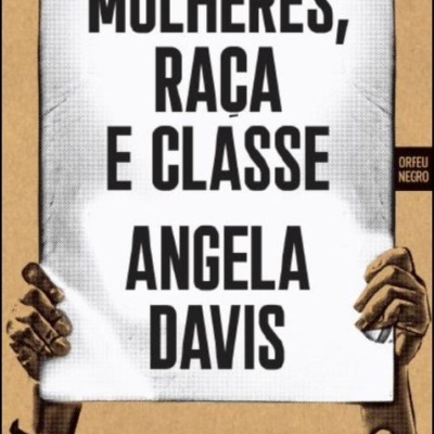 Mulheres, Raça e Classe