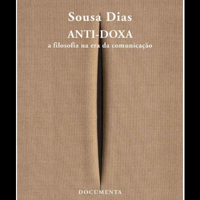 Anti-Doxa - A Filosofia na era da comunicação