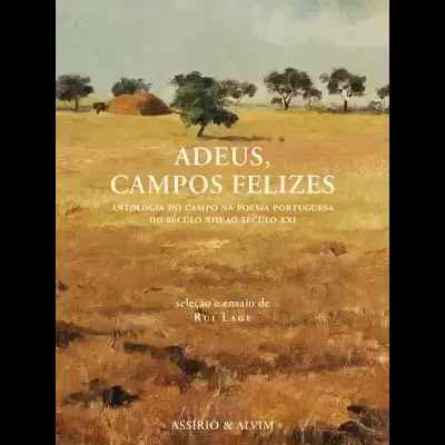 Adeus, Campos Felizes