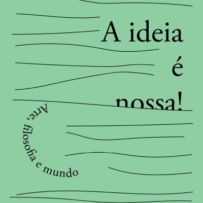 A IDEIA É NOSSA!