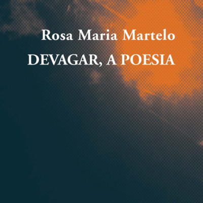 Devagar, a Poesia
