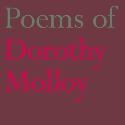 The Poems of Dorothy Molloy