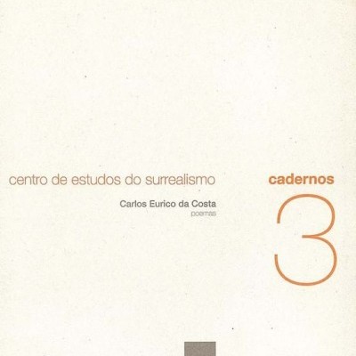 Cadernos 3 / Poemas de Carlos Eurico da Costa