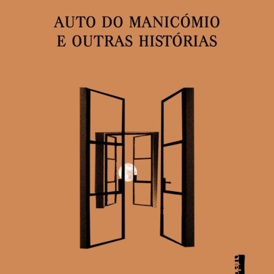 Auto do Manicómio e Outras Histórias
