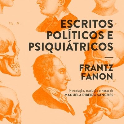 Escritos Políticos e Psiquiátricos