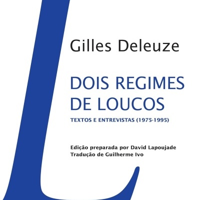 Dois regimes de loucos: Textos e Entrevistas (1975-1995)