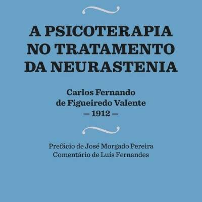 A PSICOTERAPIA NO TRATAMENTO DA NEURASTENIA