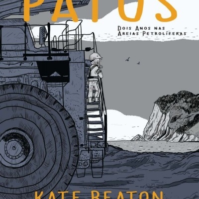 Patos: Dois Anos nas Areias Petrolíferas