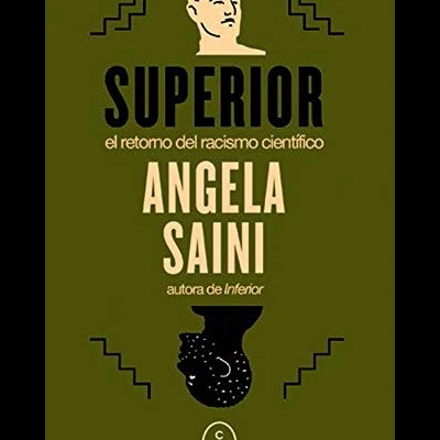 Superior: El retorno del racismo científico