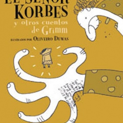 El señor Korbes: y otros cuentos de Grimm