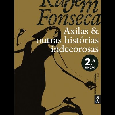 Axilas & outras histórias indecorosas