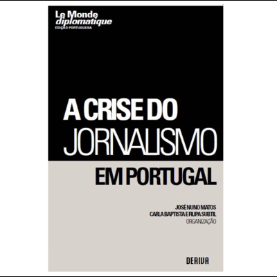Capa de livro 'A Crise do Jornalismo em Portugal' com texto em preto, branco e cinzento