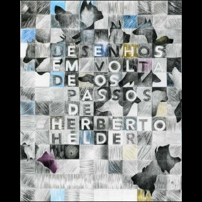 Desenhos em Volta de Os Passos de Herberto Helder